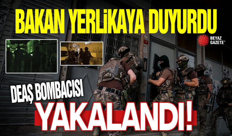 Bakan Yerlikaya duyurdu: DEAŞ bombacısı eylem hazırlığındayken yakalandı!