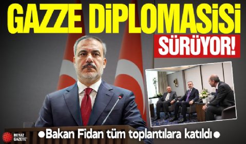 Türkiye'nin Gazze diplomasisi sürüyor! Gazze'deki son durum ele alınıyor