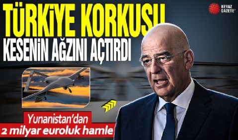 Yunanistan'ı korkutan gelişme: Türk SİHA'larına karşı 2 milyar euroluk hamle