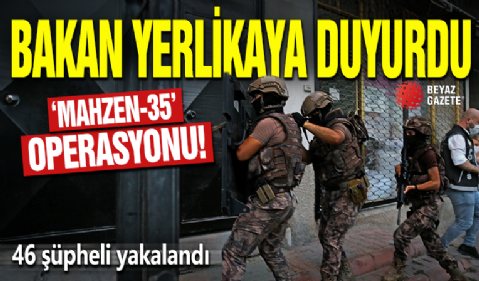 Ali Yerlikaya duyurdu! 6 ilde düzenlenen operasyonda 6 organize suç örgütü çökertildi