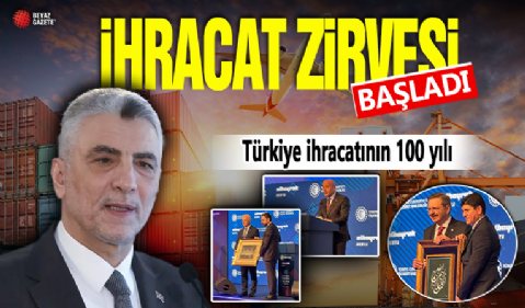 İhracatta Türkiye Yüzyılı Zirvesi başladı