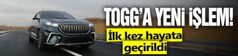 TOGG'a yeni işlem! İlk kez hayata geçirildi...