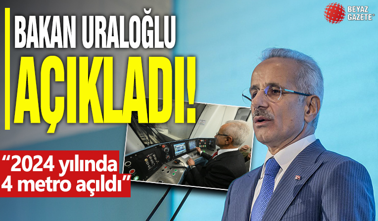 Bakan Uraloğlu: 2024 yılında 4 metro hattı açıldı