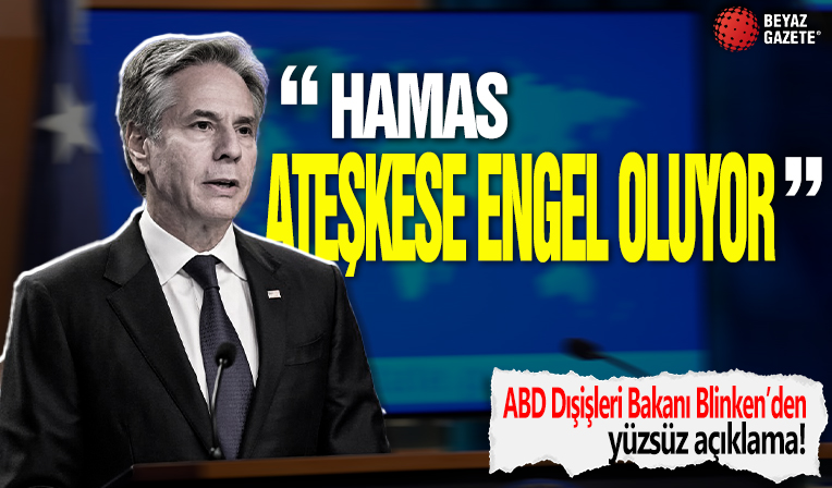 Blinken'den yüzsüz ateşkes açıklaması