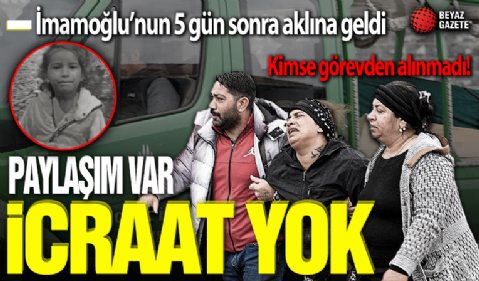 İhmaller zinciri minik Edanur'u hayattan koparttı! Ekrem İmamoğlu 5 gün sonra paylaşım yaptı! Görevden alınan hala yok