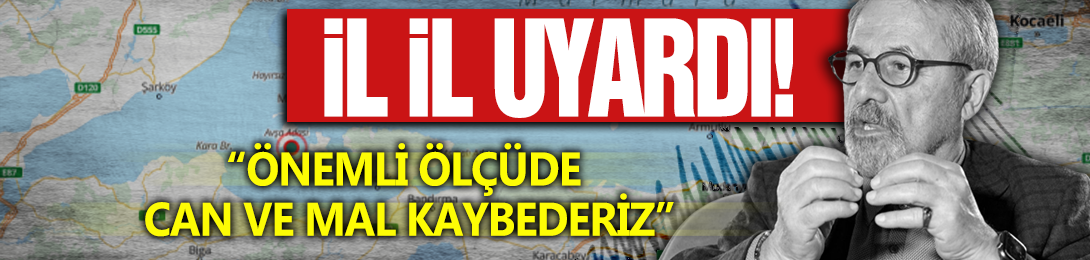 Naci Görür'ü endişelendiren 4 il! Son günlerdeki hareketliliğe dikkat çekti