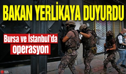 Bakan Yerlikaya duyurdu! 20 ilde operasyon