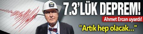 Ahmet Ercan’dan o il için 7.3’lük uyarı! 'Artık hep olacak…'