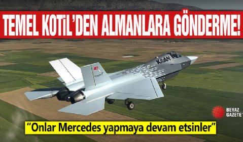 Temel Kotil'den Almanlara gönderme! 'Onlar Mercedes yapmaya devam etsin'