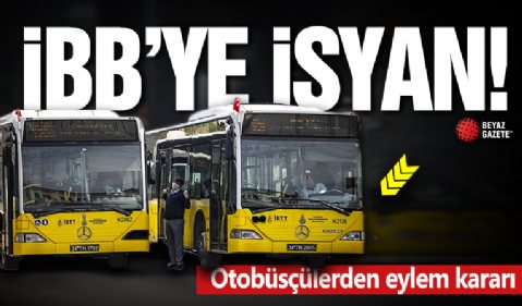 İBB’ye isyan: Otobüsçülerden eylem kararı