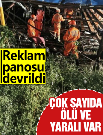 Reklam panosu devrildi! Çok sayıda ölü ve yaralı var