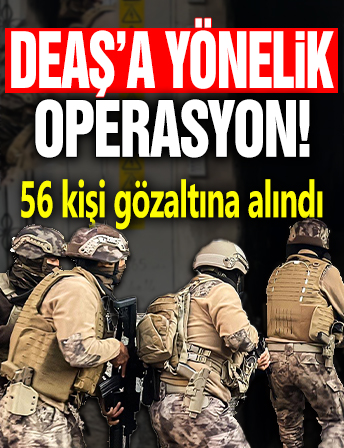 Terör örgütü DEAŞ'a yönelik BOZDOĞAN-38 operasyonu: 56 gözaltı