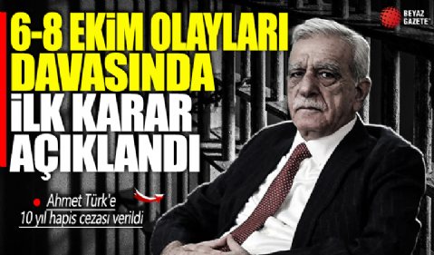 6-8 Ekim olayları davasında Ahmet Türk'e 10 yıl hapis cezası verildi