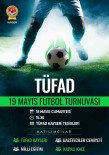 TÜFAD'dan 19 Mayis Futbol Turnuvasi