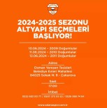 Adanaspor'da Yeni Sezonun Altyapi Seçmeleri Basliyor
