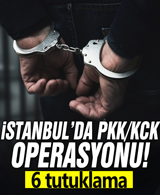İstanbul'da PKK/KCK operasyonu: 6 tutuklama