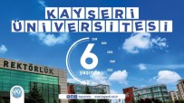 Kayseri Üniversitesi 6 Yasinda