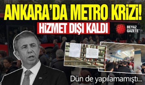 Ankara'da metro krizi! Hizmet dışı kaldı: Dün de yapılamamıştı...