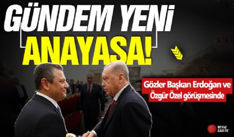 Gözler Başkan Erdoğan ve Özgür Özel görüşmesinde! Gündem 'Yeni Anayasa' ve terörle mücadele