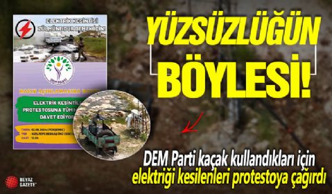 Yüzsüzlüğün bu kadarı: DEM Parti kaçak kullandıkları için elektriği kesilenleri protestoya çağırdı