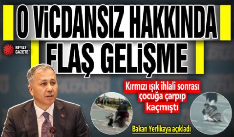 Ali Yerlikaya’dan açıklama: Kırmızı ışık ihlali sonrası çocuğa çarpıp kaçmıştı!