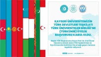 KAYÜ, Türk Devletleri Teskilati Türk Üniversiteler Birligi'ne Üye Oldu