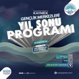 KAYMEK Gençlik Merkezleri, Bir Yili Dolu Dolu Tamamladi