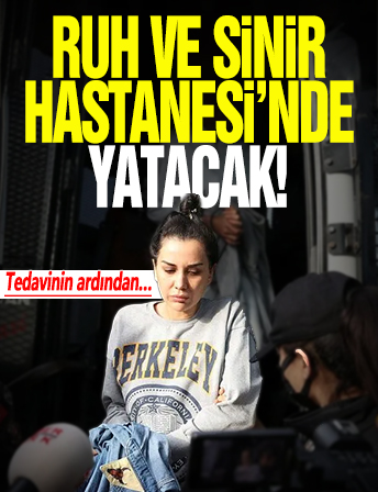 Dilan Polat Bakırköy Ruh ve Sinir Hastanesi’nde yatacak! Tedavinin ardından…