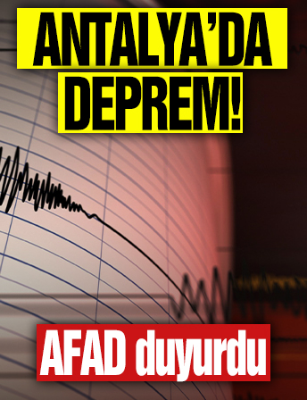Antalya'da deprem! AFAD duyurdu