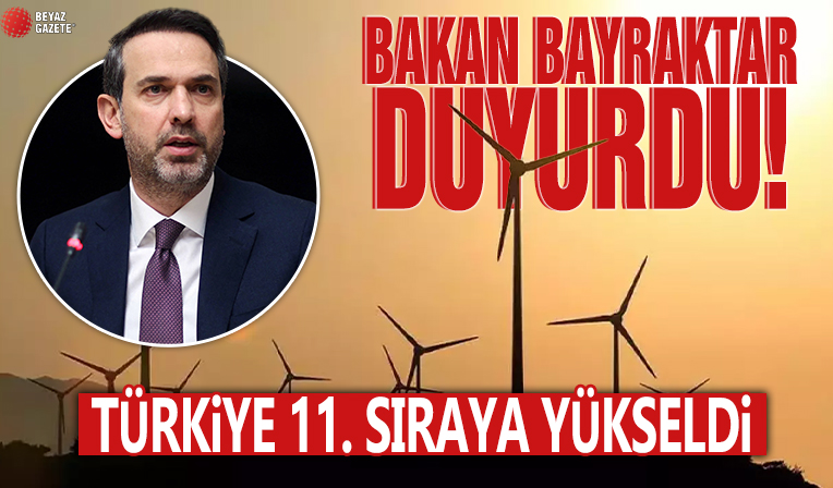Bakan Bayraktar duyurdu! Türkiye 11. sıraya yükseldi