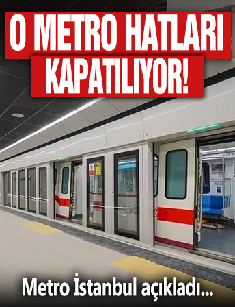 Valilik duyurdu! O metro hatları 15.00 itibarıyla kapalı olacak