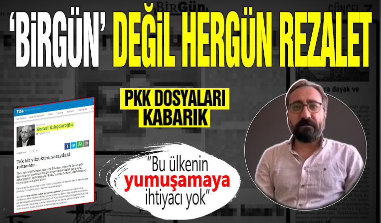 'Birgün' değil her gün rezalet! PKK ile bir olup pozitif iklimi zehirlediler: Bu ülkenin yumuşamaya ihtiyacı yok