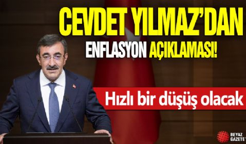 Cumhurbaşkanı Yardımcısı Yılmaz'dan enflasyon açıklaması: Hızlı bir düşüş olacak!