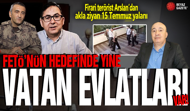 FETÖ'nün hedefinde yine vatan evlatları var: Firari terörist Adem Yavuz Arslan'dan akla ziyan 15 Temmuz yalanı