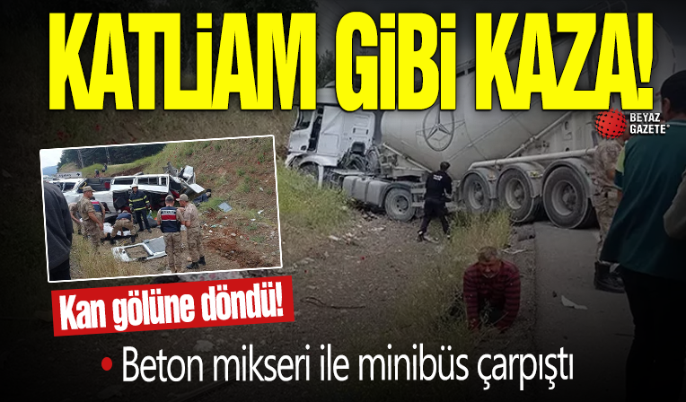 Gaziantep'te katliam gibi kaza! Beton mikseri minibüse çarptı: 8 ölü!
