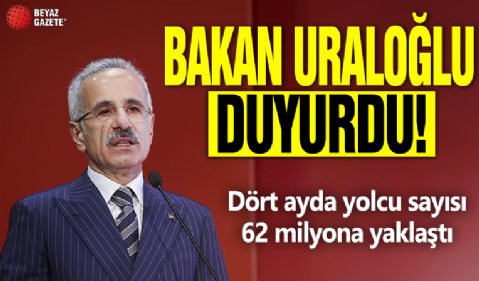Bakan Uraloğlu açıkladı: Yolcu trafiği yüzde 53.7 arttı