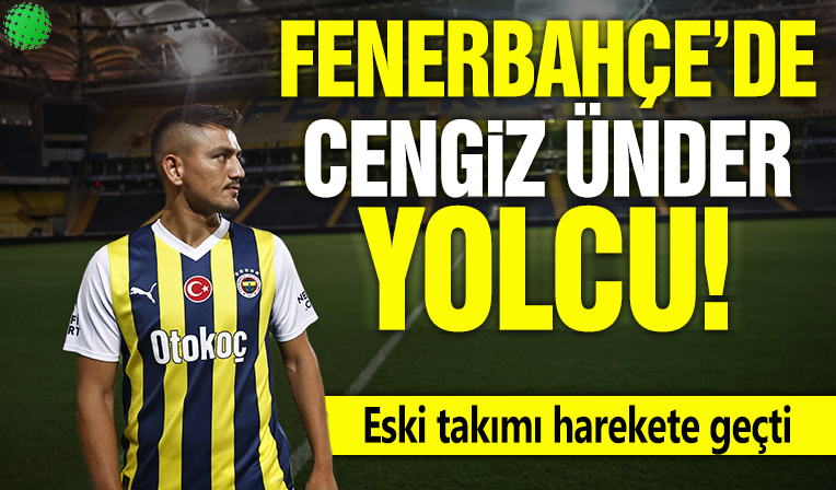 Fenerbahçe'de Cengiz Ünder yolcu! Eski takımı harekete geçti