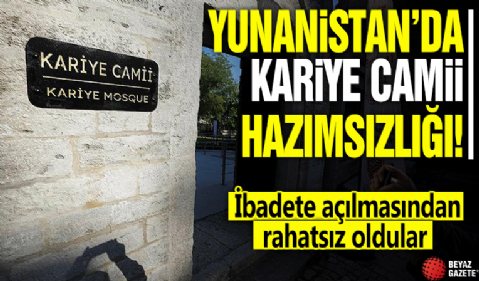 Yunanistan'da Kariye Camii hazımsızlığı! İbadete açılmasından rahatsız oldular