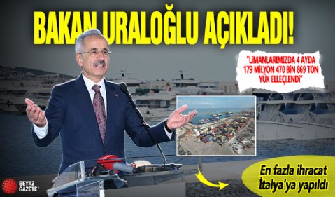Bakan Uraloğlu Nisan ayı denizcilik istatistiklerini açıkladı: Eleçlenen konteyner miktarı yüzde 15,8 yükseldi
