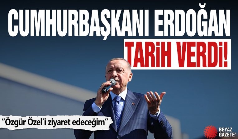 Cumhurbaşkanı Erdoğan tarih verdi! 