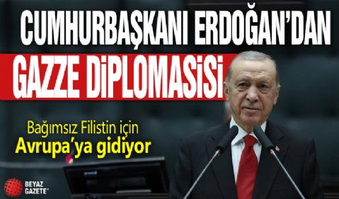 Erdoğan bağımsız Filistin Devleti için Avrupa’ya gidiyor