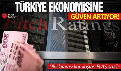 Türkiye ekonomisine güven artıyor! Uluslararası kuruluştan FLAŞ analiz! 'Resesyon beklentimiz yok'