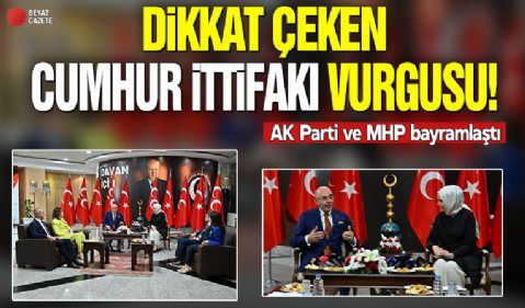 AK Parti ile MHP bayramlaştı: Dikkat çeken Cumhur İttifakı vurgusu