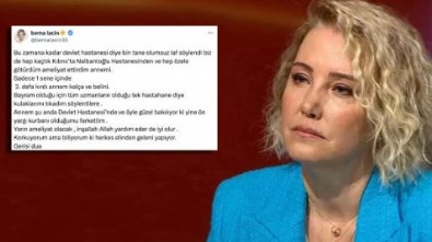 Berna Laçin'den devlet hastanesi özrü: Önyargı kurbanı oldum