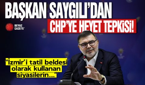 Başkan Saygılı'dan CHP'ye heyet tepkisi: İzmir’i tatil beldesi olarak kullanan siyasilerin...