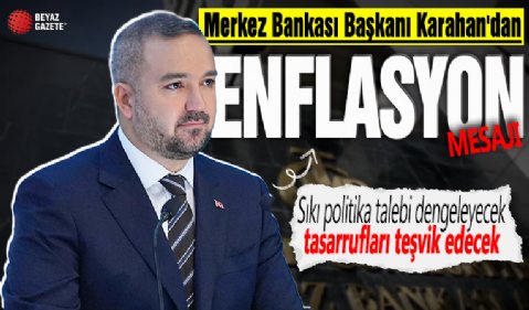 Merkez Bankası Başkanı Karahan'dan para politikası ve enflasyon mesajı