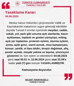 Tunceli'de Gösteri Ve Yürüyüsler 7 Gün Boyunca Yasaklandi