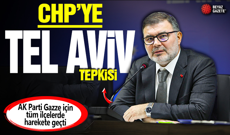 'Kardeş şehir' ilan etmişlerdi: AK Parti'den CHP'ye 'Tel Aviv' tepkisi
