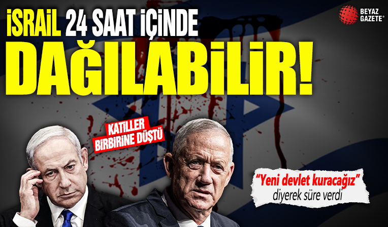 Katiller birbirine düştü soykırımcı İsrail 24 saat içinde dağılabilir: 'Yeni devlet kuracağız' diyerek süre verdi