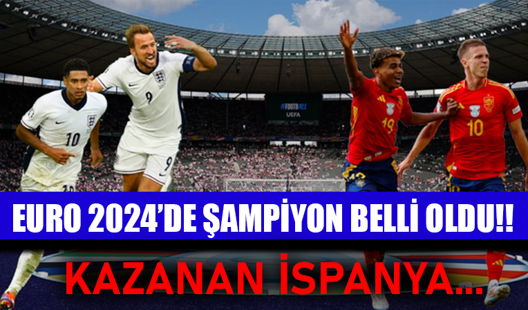İngiltere'yi yenen İspanya EURO 2024'te şampiyon oldu
